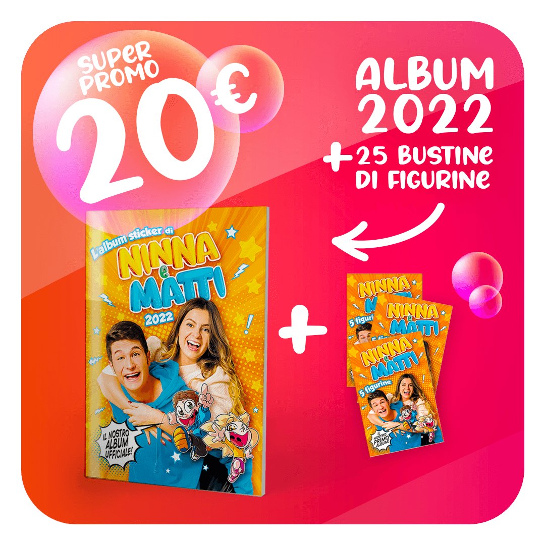Offerta Album Ninna e Matti 2022 + 25 Bustine - Ninna e Matti Shop
